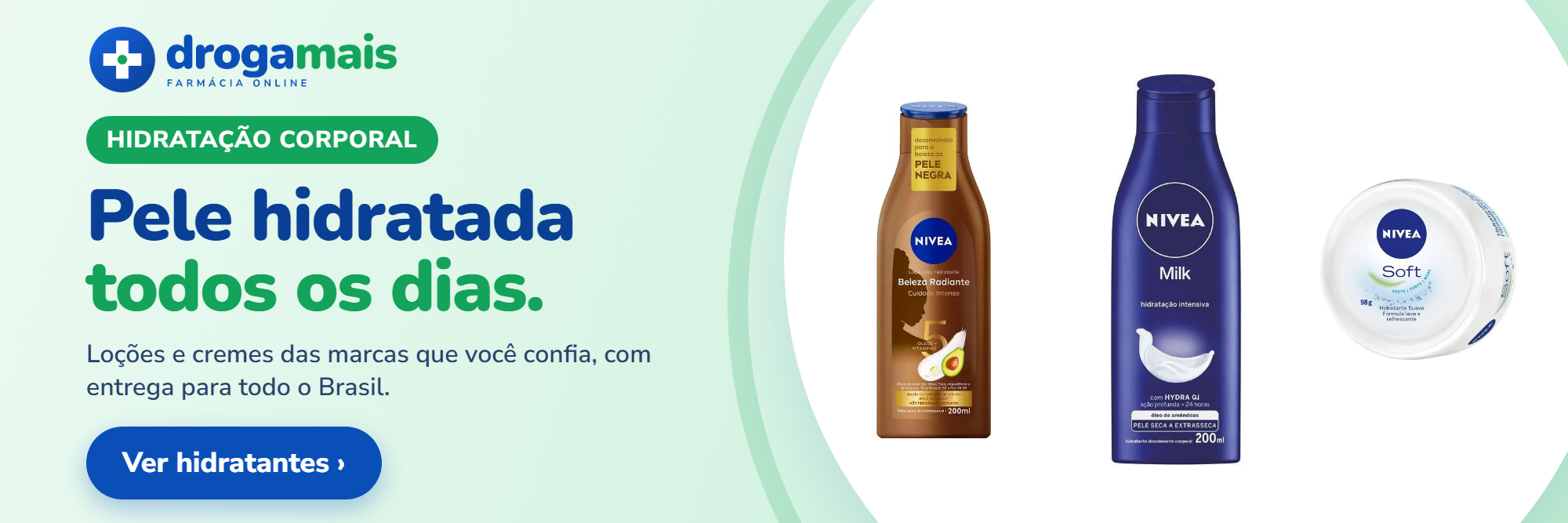 Pele hidratada todos os dias — Drogamais