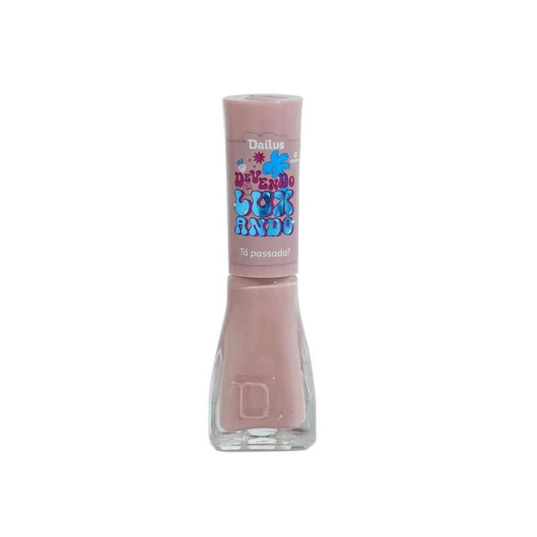 Esmalte Dailus Devendo e Luxando Tá Passada?
